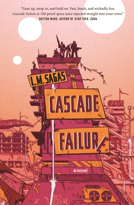 Cascade Failure (Ambit's Run #1) by L.M. Sagas