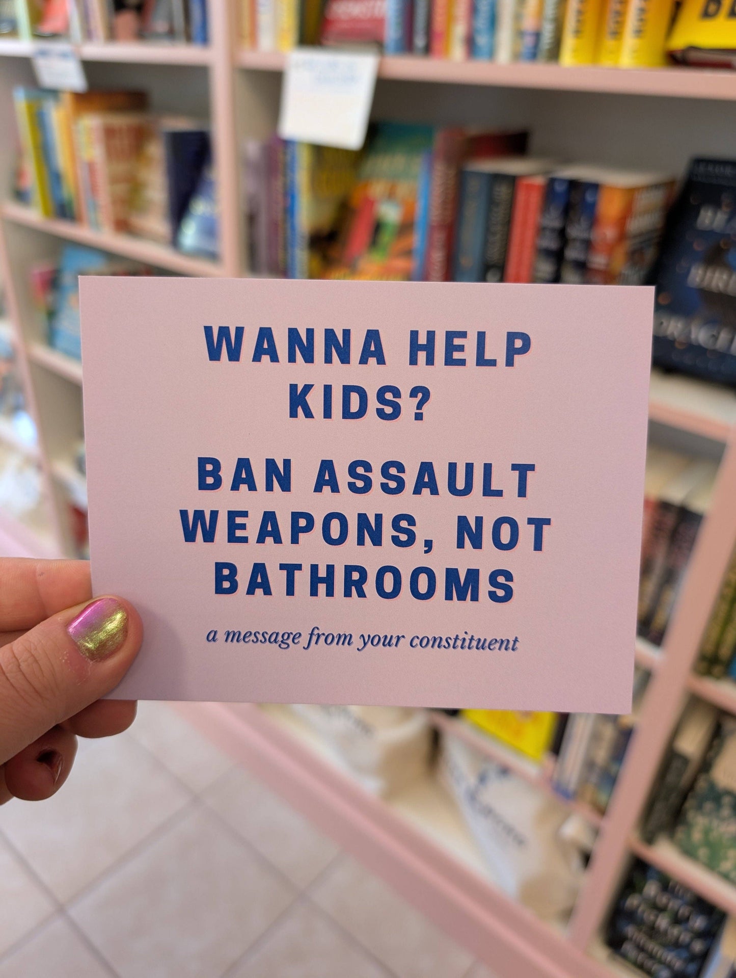Strong Feelings Press - Wanna Help Kids? Ban Assault Weapons, Not Bathrooms