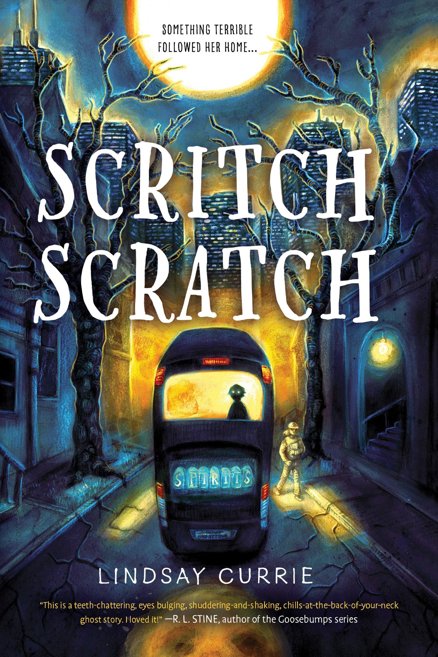 Scritch Scratch: A Ghost Story by Lindsay Currie