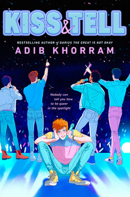 Kiss and Tell by Adib Khorram