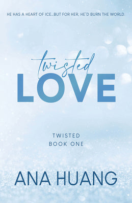 Twisted Love (Twisted #1) by Ana Huang