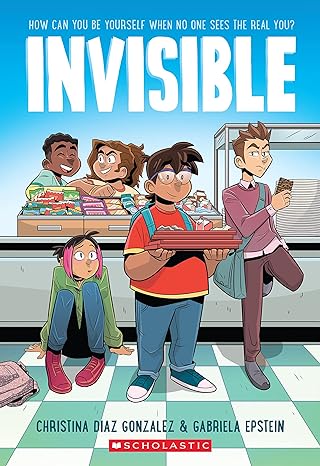 Invisible by Christina Diaz Gonzalez and Gabriela Epstein