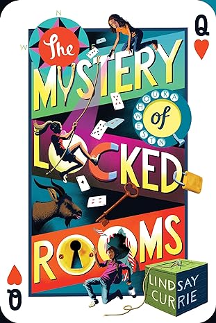 The Mystery of Locked Rooms by Lindsay Currie