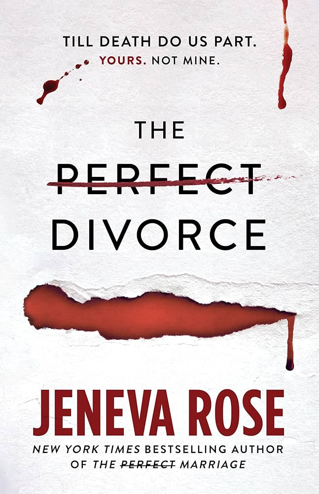 The Perfect Divorce: The gripping #1 New York Times bestseller that everyone's talking about by Jeneva Rose