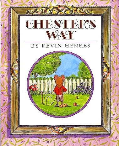 Chester's Way by Kevin Henkes