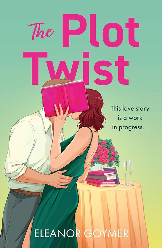 The Plot Twist: A book lovers romcom perfect for fans of Lindsey Kelk and Emily Henry cover image