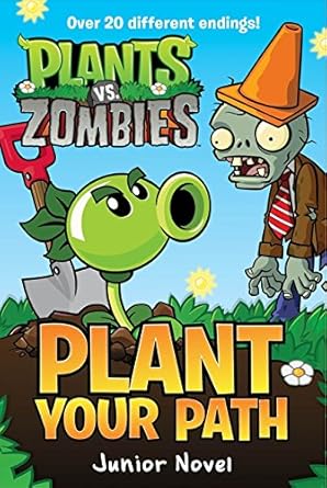 Plants vs. Zombies: Plant Your Path Junior Novel cover image
