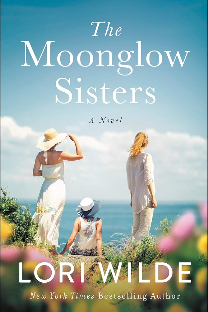 The Moonglow Sisters: A Heartfelt Contemporary Romance of Estranged Sisters, Betrayal, and Second Chances (Moonglow Cove, 1) cover image