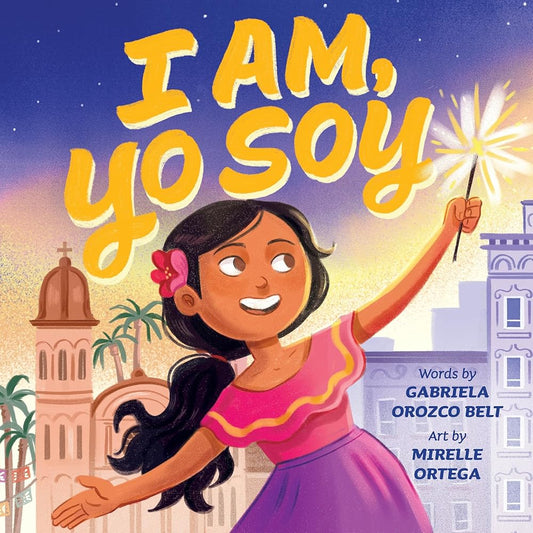 I Am, Yo Soy: Bilingual English-Spanish cover image