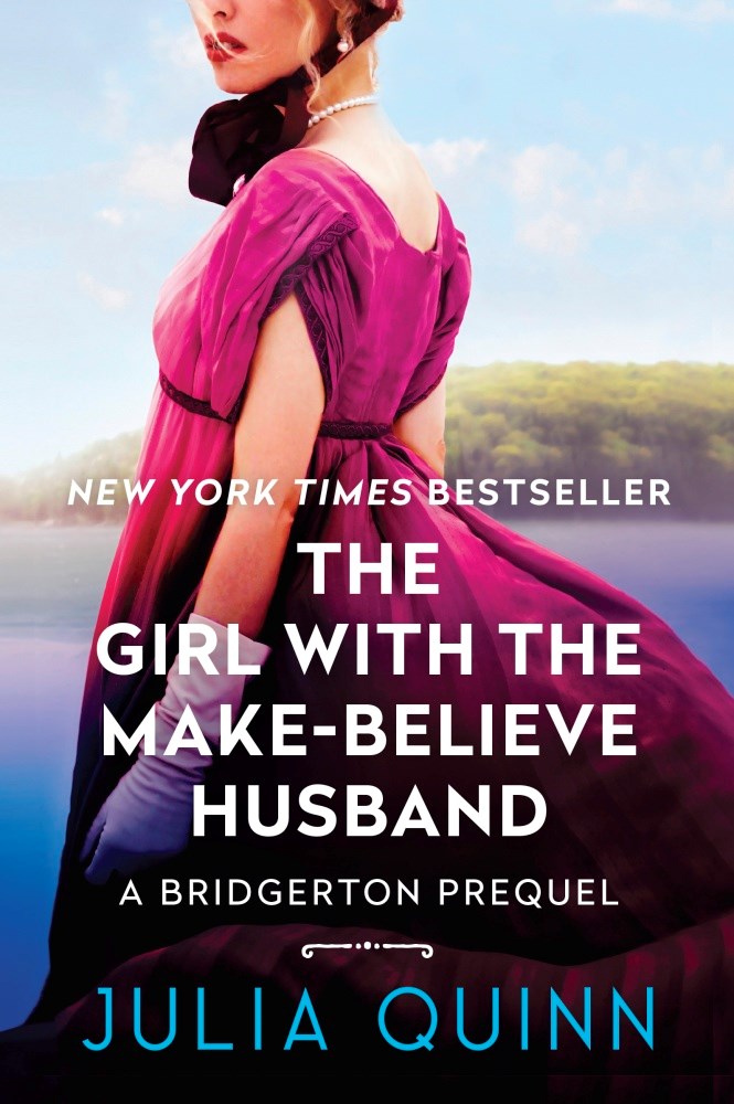 The Girl with the Make-Believe Husband: A Bridgerton Prequel by Julia Quinn