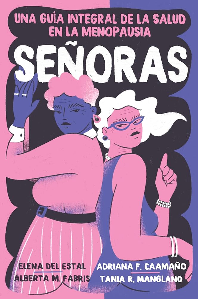 Señoras: Una guía integral de la salud en la menopausia (Spanish Edition) cover image