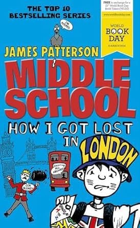 Middle School: How I Got Lost in London: (Middle School 5) cover image