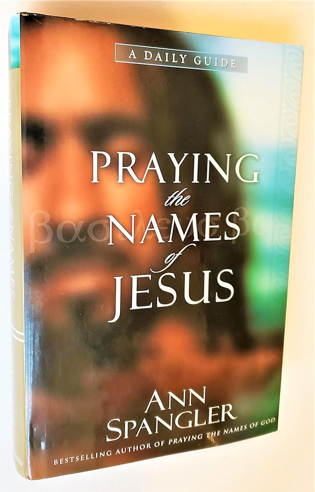 Praying the Names of Jesus: A Daily Guide cover image