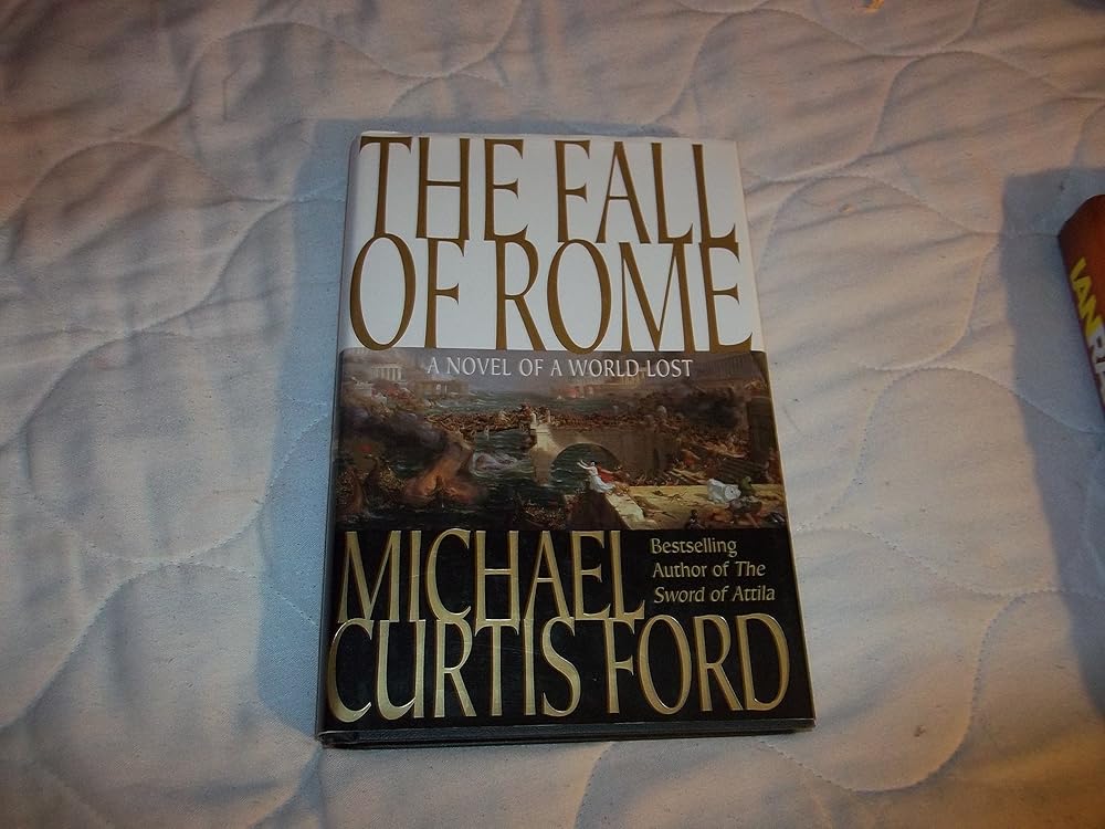 The Fall of Rome: A Novel of a World Lost cover image