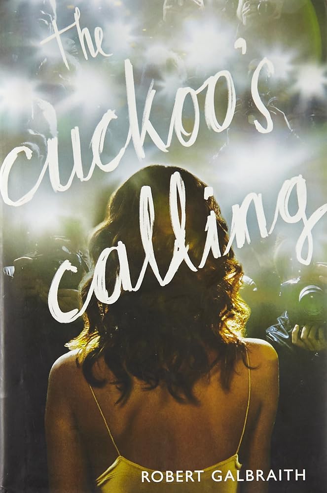 The Cuckoo's Calling (A Cormoran Strike Novel, 1) cover image