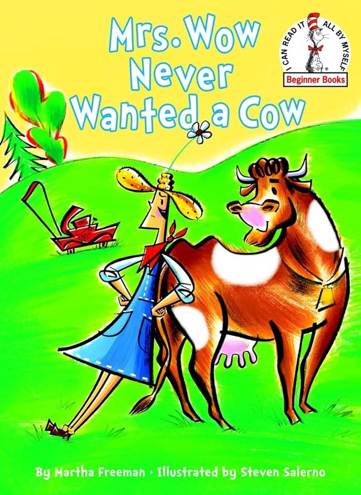 Mrs. Wow Never Wanted a Cow (Beginner Books) cover image