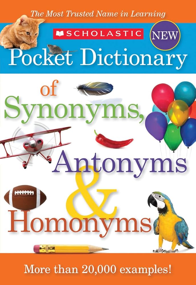 Scholastic Pocket Dictionary of Synonyms, Antonyms, Homonyms cover image
