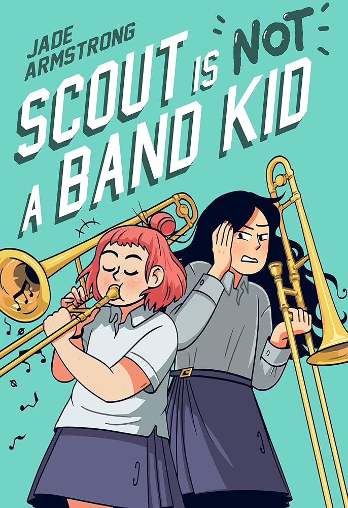 Scout Is Not a Band Kid: (A Graphic Novel) cover image