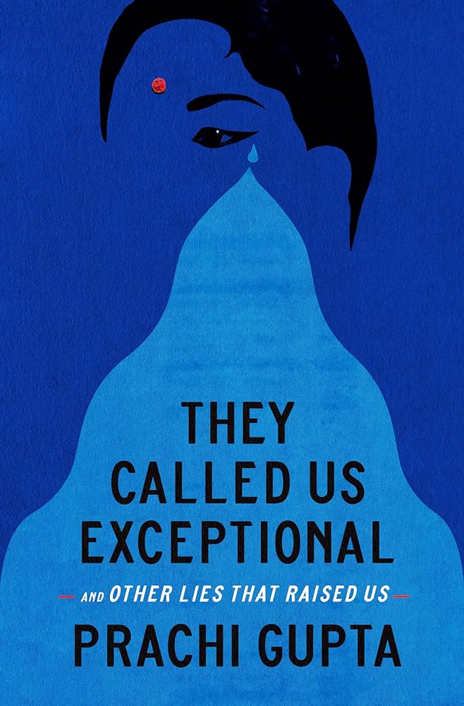 They Called Us Exceptional: And Other Lies That Raised Us cover image