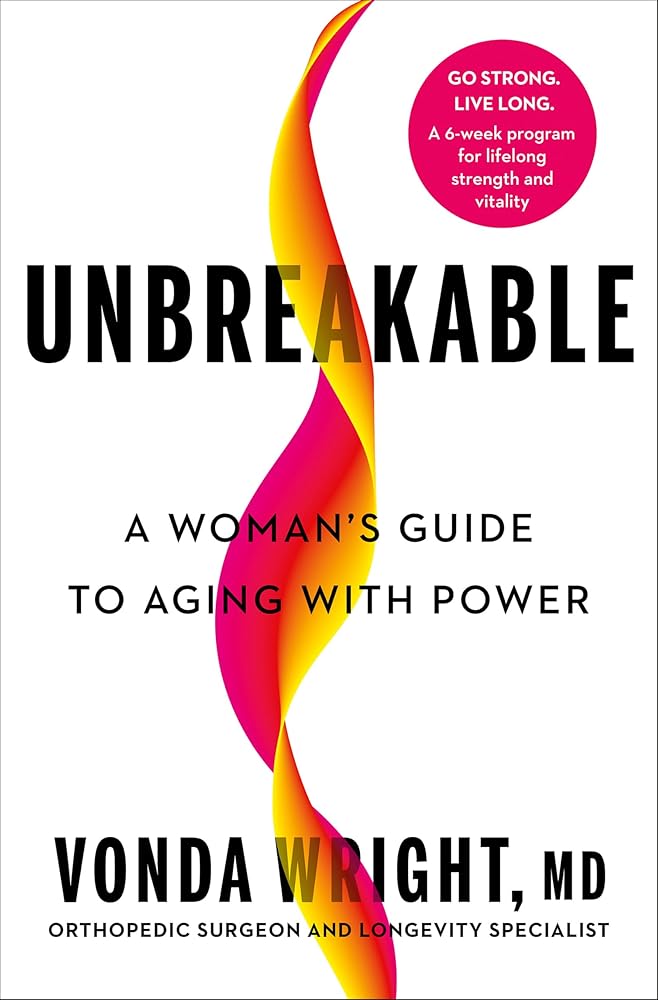 Unbreakable: A Woman's Guide to Aging with Power cover image