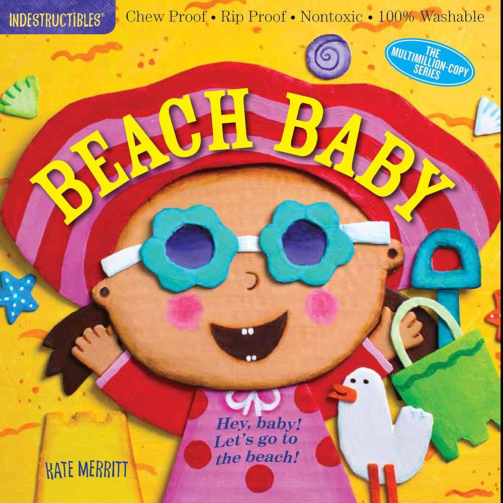 Indestructibles: Beach Baby: Chew Proof · Rip Proof · Nontoxic · 100% Washable (Book for Babies, Newborn Books, Safe to Chew) cover image