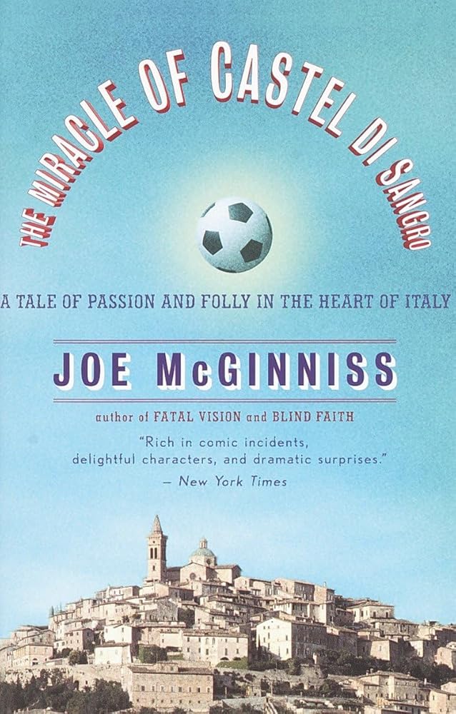 The Miracle of Castel di Sangro: A Tale of Passion and Folly in the Heart of Italy cover image