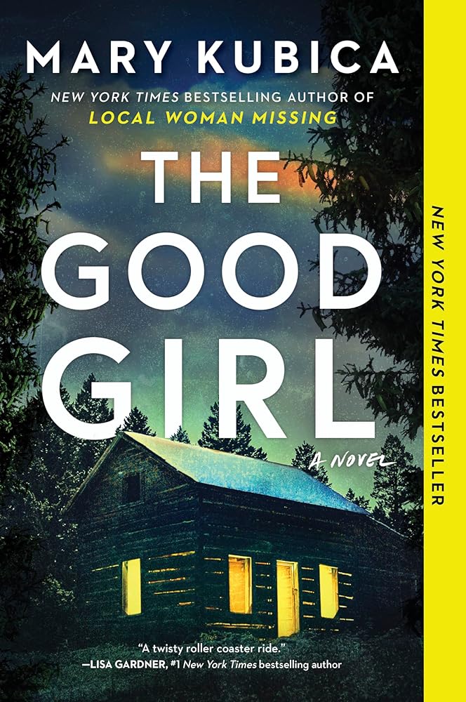 The Good Girl: A Thrilling Suspense Novel from the author of Local Woman Missing cover image