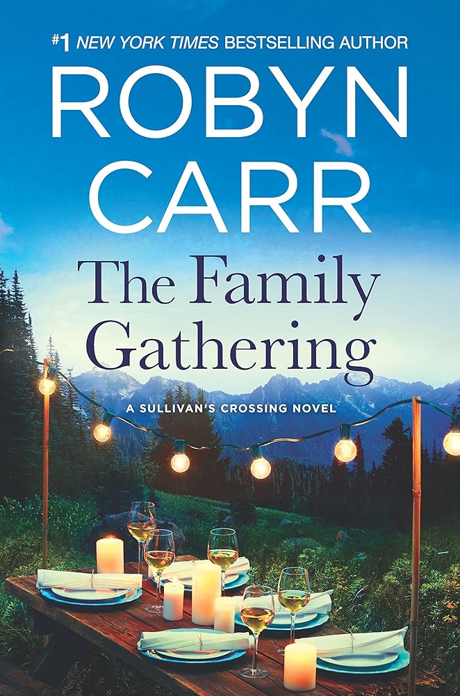 The Family Gathering (Sullivan's Crossing, 3) cover image