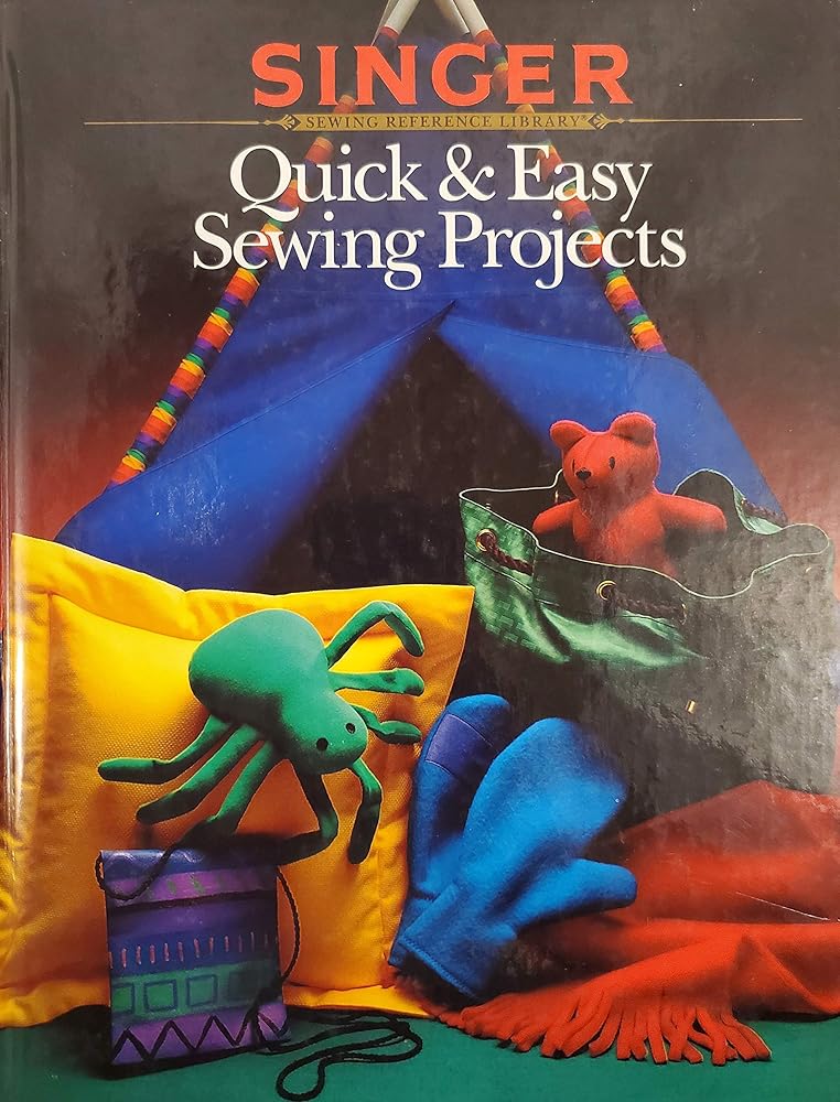 Quick & Easy Sewing Projects (Singer Sewing Reference Library) cover image