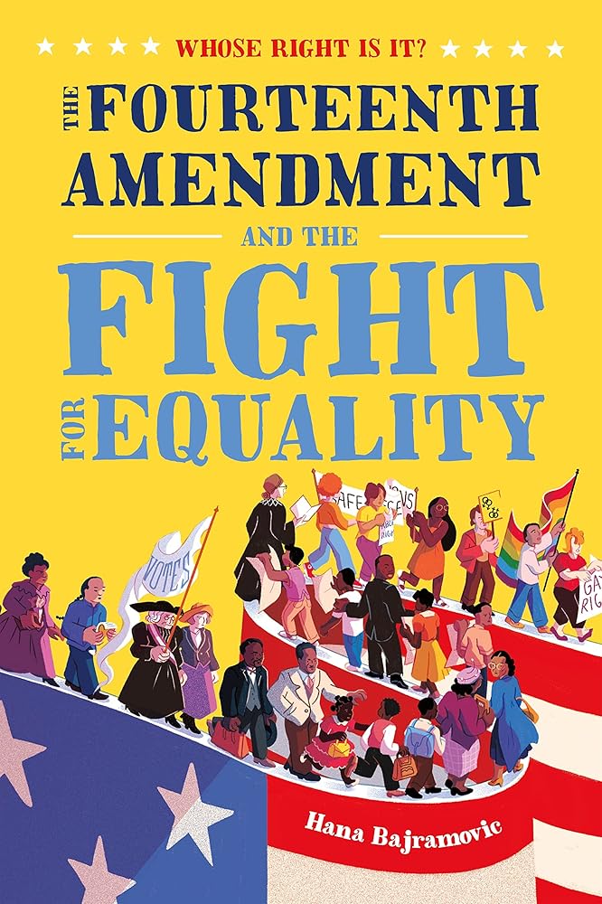 Whose Right Is It? The Fourteenth Amendment and the Fight for Equality cover image