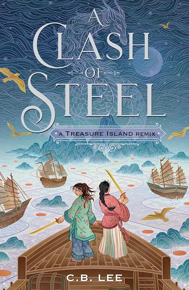 Clash of Steel: A Treasure Island Remix (Remixed Classics, 1) cover image