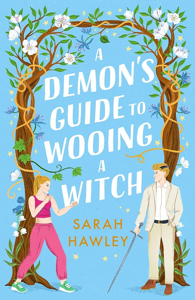 A Demon's Guide to Wooing a Witch: ‘Whimsically sexy, charmingly romantic, and magically hilarious.’ Ali Hazelwood (Glimmer Falls) cover image