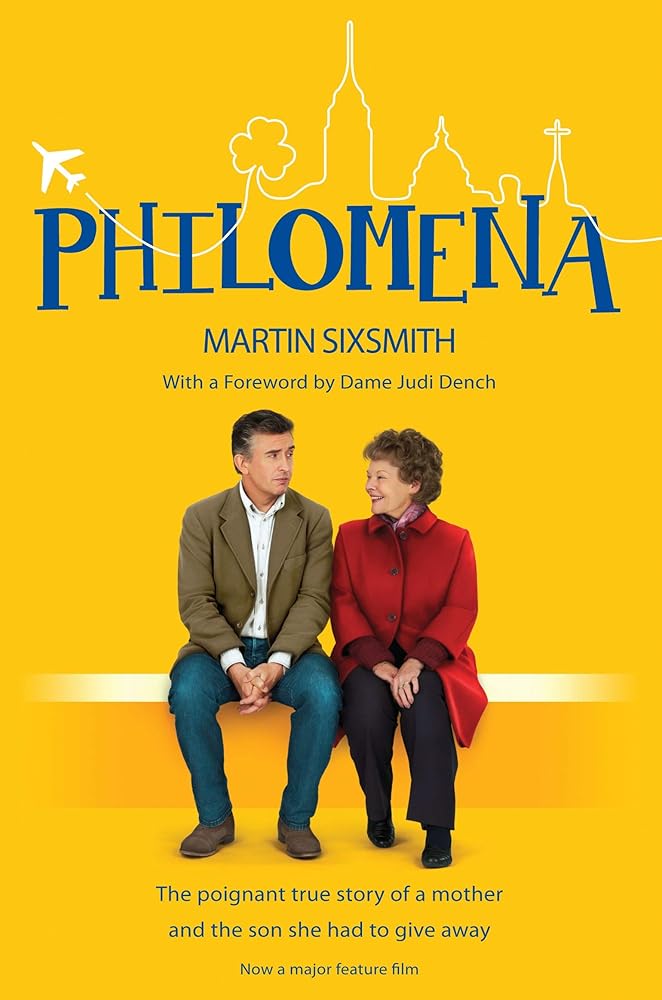 Philomena: The True Story Of A Mother And The Son She Had To Give Away cover image
