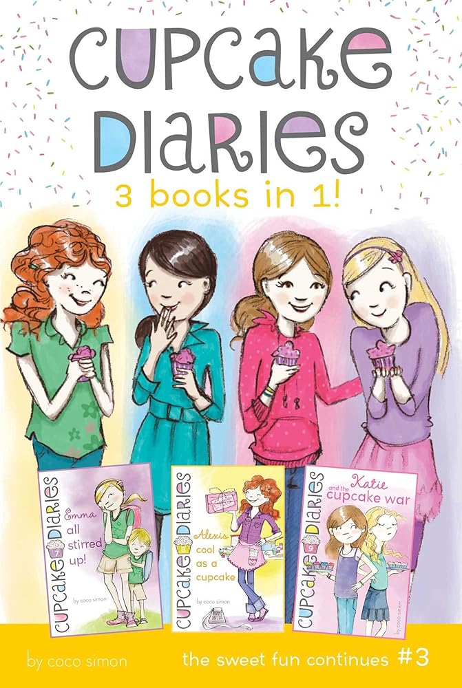 Cupcake Diaries 3 Books in 1! #3: Emma All Stirred Up!; Alexis Cool as a Cupcake; Katie and the Cupcake War cover image