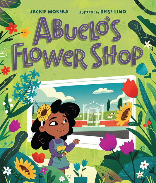 Abuelo's Flower Shop by Jackie Morera  (Pre-Order Releases June 4, 2024)