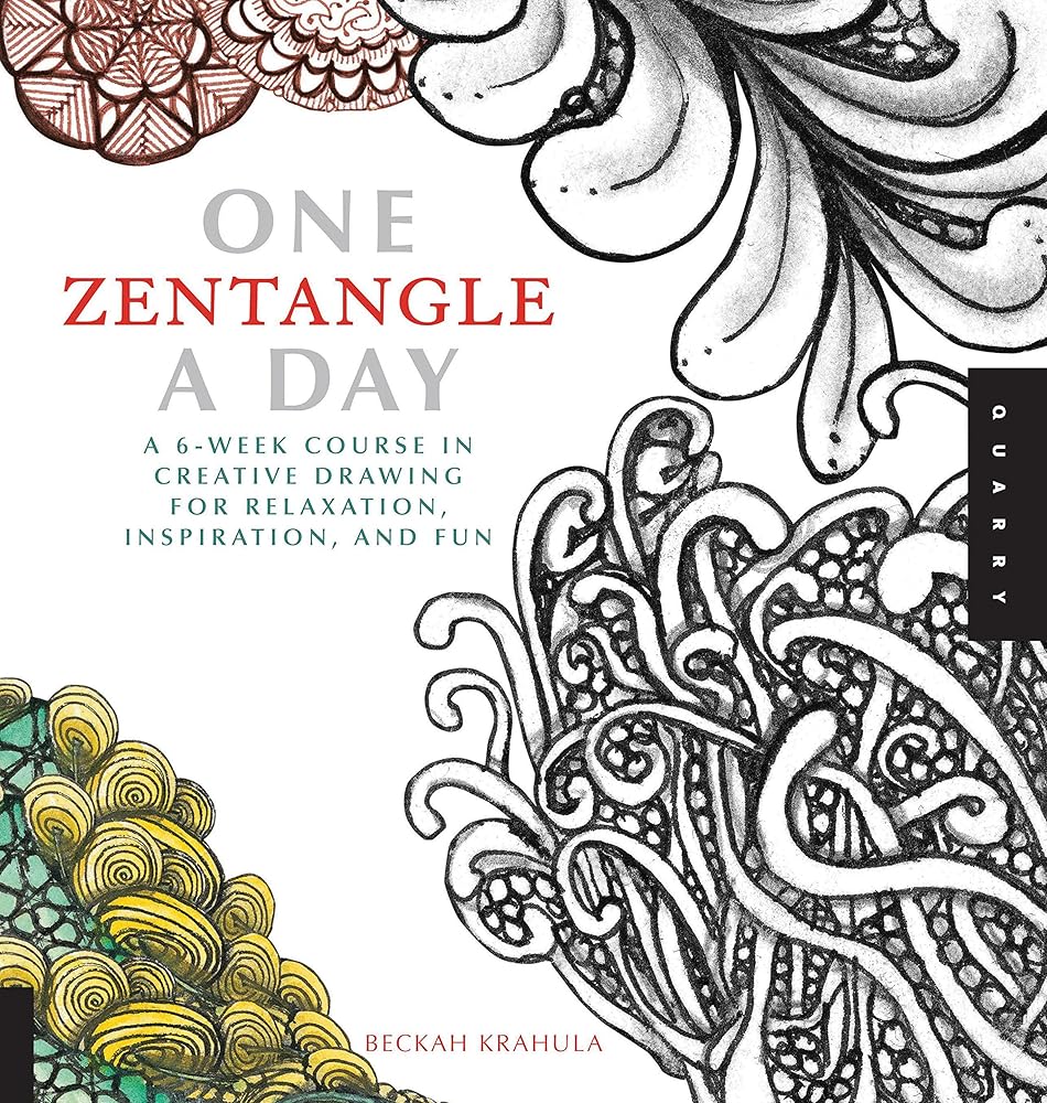 One Zentangle A Day: A 6-Week Course in Creative Drawing for Relaxation, Inspiration, and Fun (One A Day) cover image