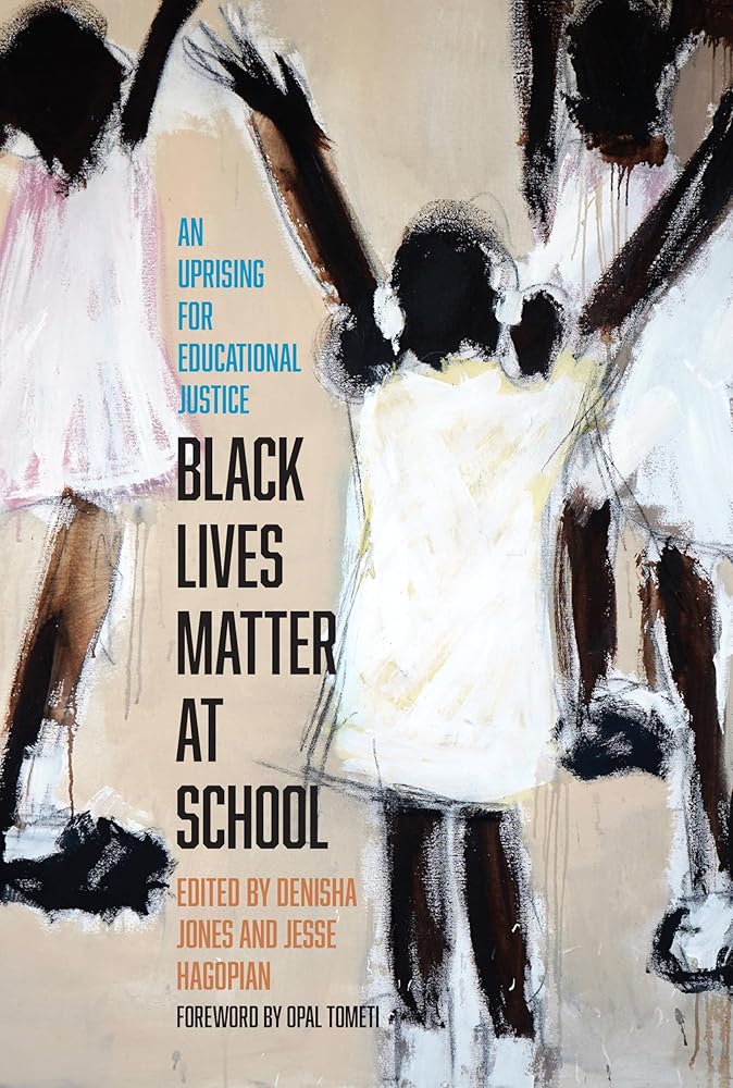 Black Lives Matter at School: An Uprising for Educational Justice cover image
