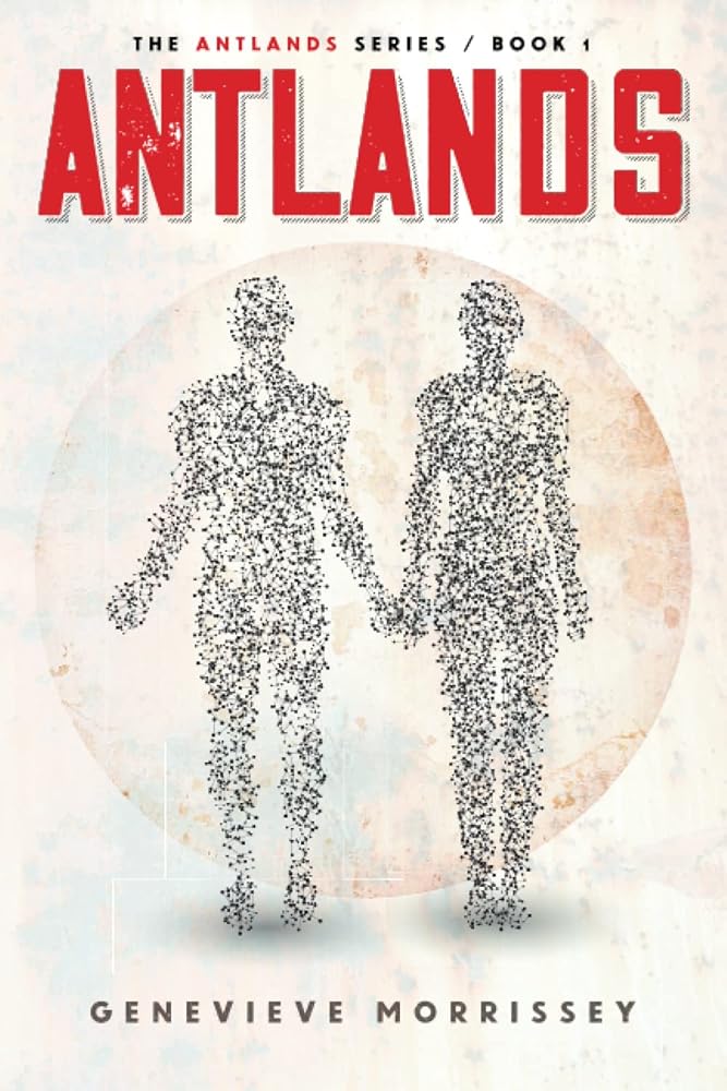 Antlands (The Antlands Series) cover image