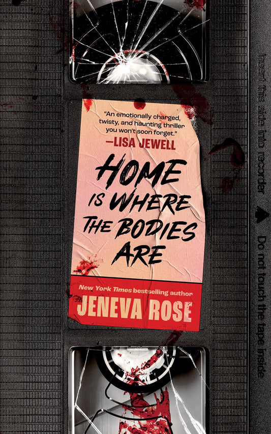 Home is Where the Bodies Are by Jeneva Rose