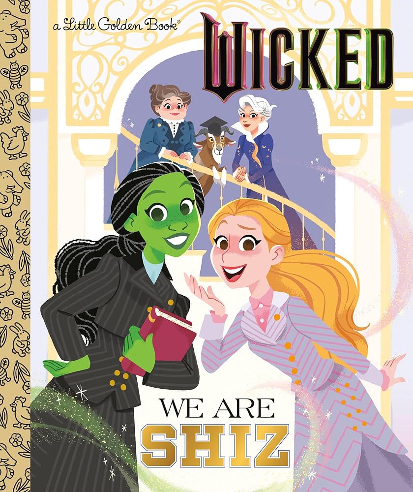 We Are Shiz (Universal Pictures Wicked) (Little Golden Book) cover image