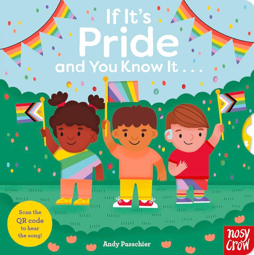 If It's Pride And You Know It . . . (And You Know It . . ., 2) cover image
