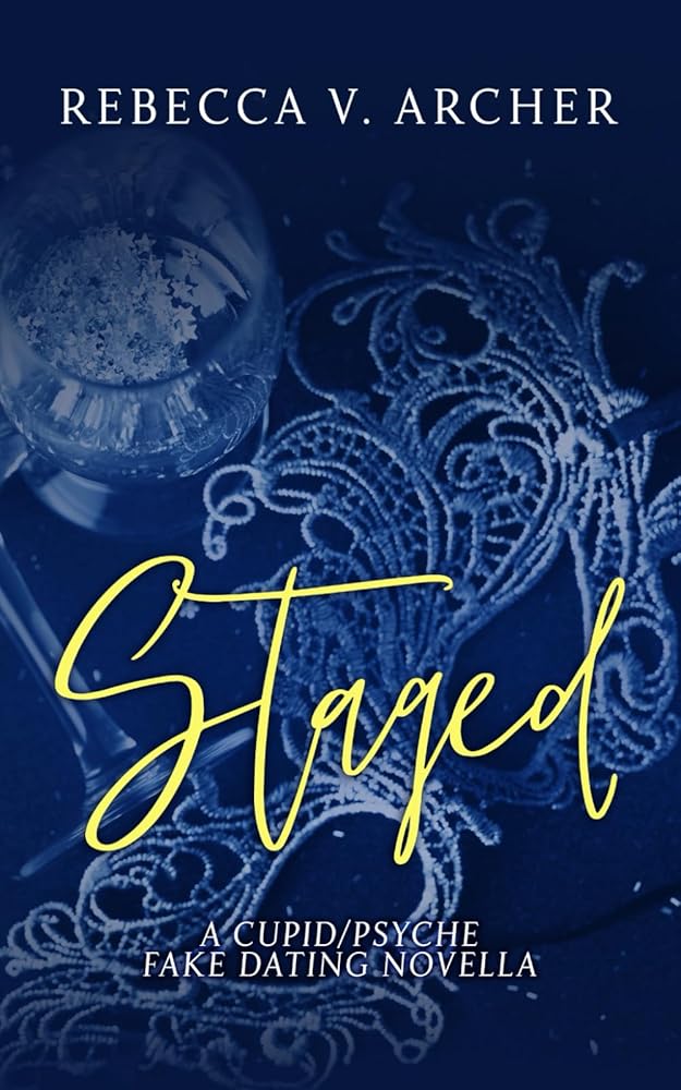 Staged: A Cupid/Psyche Fake Dating Novella cover image