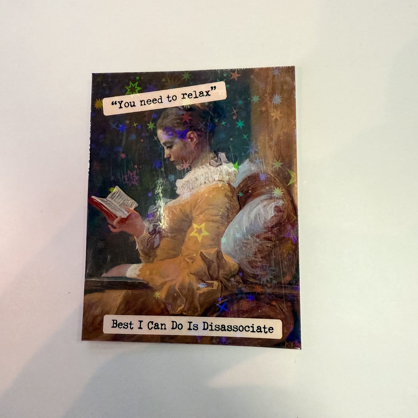 Relax and Disassociate Sticker - Holographic Sticker