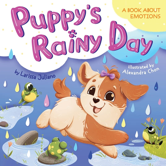 Puppy's Rainy Day (Clever Emotions) by Clever Publishing, Larissa Juliano, Aleksandra Chon
