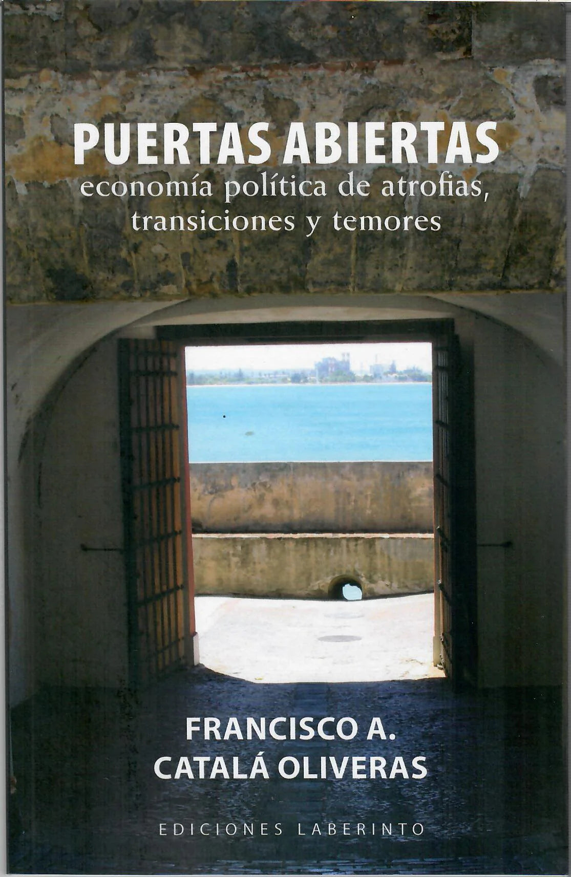 PUERTAS ABIERTAS por Francisco A. Catalá Oliveras