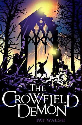 The Crowfield Demon by Pat Walsh (Crowfield Abbey #2)