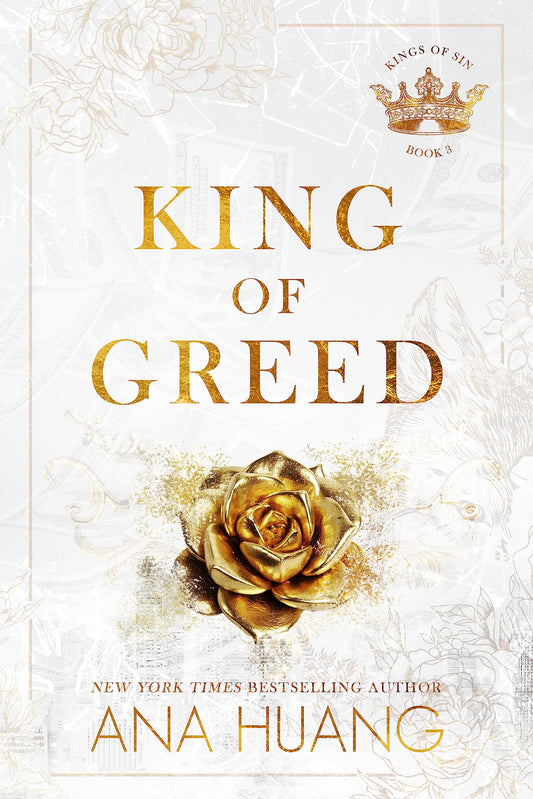 King of Greed by Ana Huang (Kings of Sin #3)