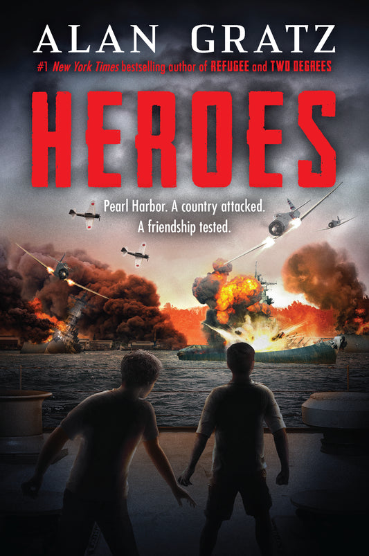 Heroes: A Novel of Pearl Harbor by Alan Gratz