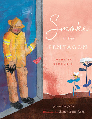 Smoke at the Pentagon: Poems to Remember by Jacqueline Jules