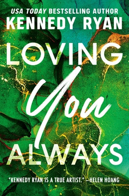 Loving You Always  (The Bennetts #2) by Kennedy Rya